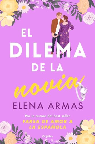 El Dilema de la Novia - Elena Armas (Español)