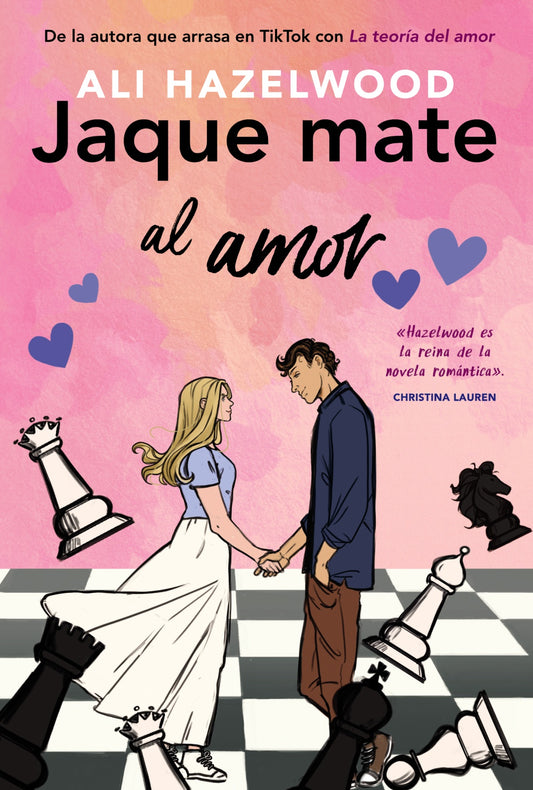 Jaque Mate al Amor - Ali Hazelwood (español)